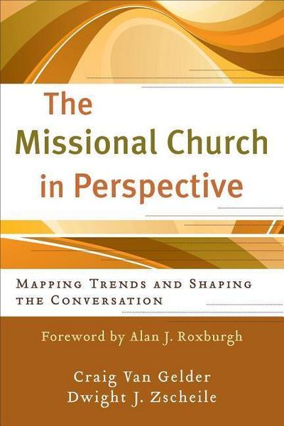 The Missional Church in Perspective