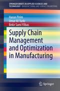 Supply Chain Management and Optimization in Manufacturing