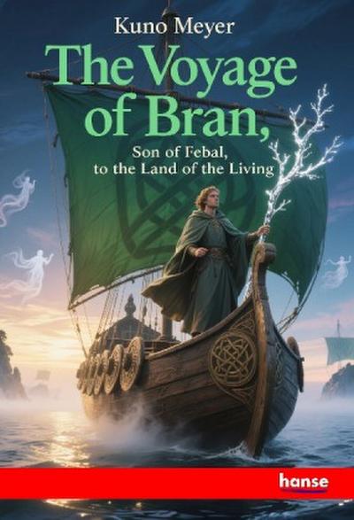 The Voyage of Bran, Son of Febal, to the Land of the Living