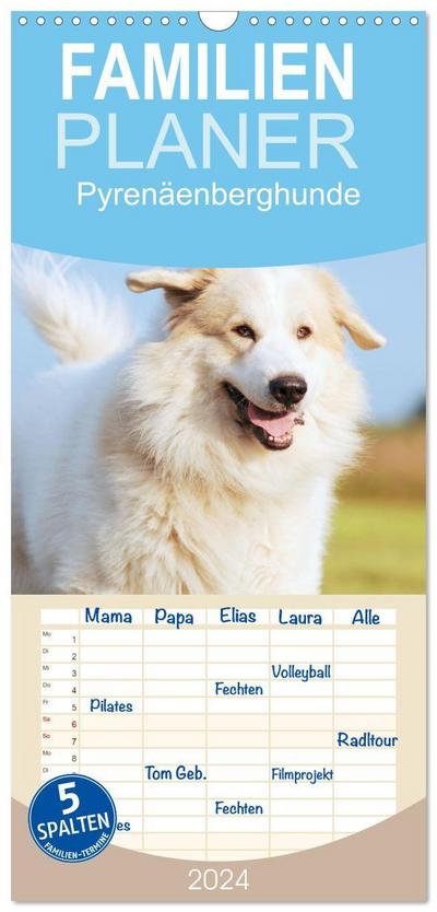 Familienplaner 2024 - Pyrenäenberghunde mit 5 Spalten (Wandkalender, 21 x 45 cm) CALVENDO