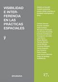 Visibilidad e interferencia en las prácticas espaciales