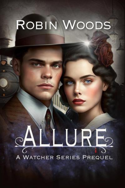Allure: A Watcher Series Prequel (The Watcher Series, #0.5)