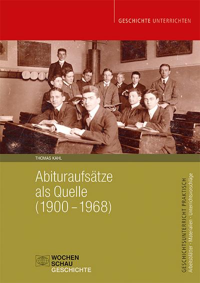 Abituraufsätze als Quelle (1900-1968) 