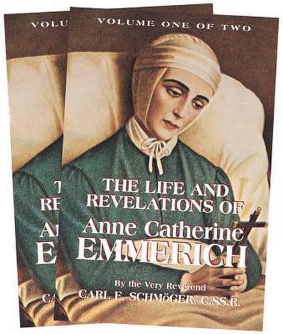 The Life and Revelations of Anne Catherine Emmerich