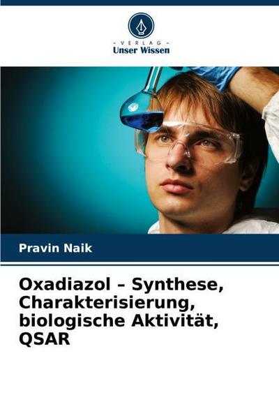 Oxadiazol - Synthese, Charakterisierung, biologische Aktivität, QSAR