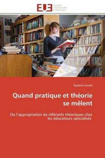 Quand pratique et théorie se mêlent