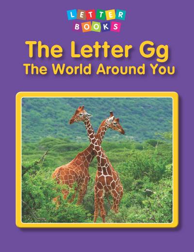 Letter Gg: The World Around You