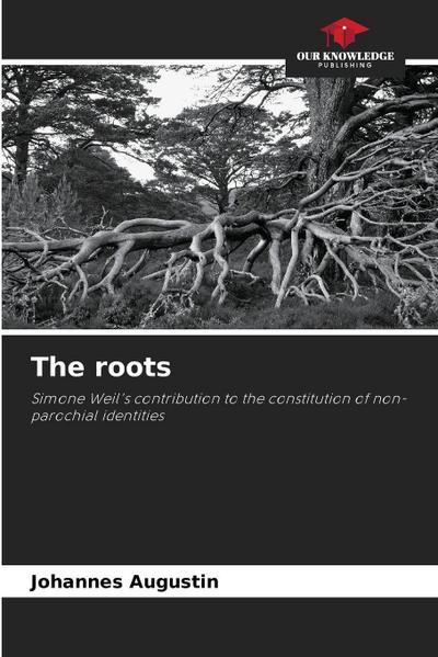 The roots