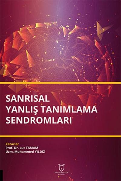 Sanrisal Yanlis Tanimlama Sendromlari