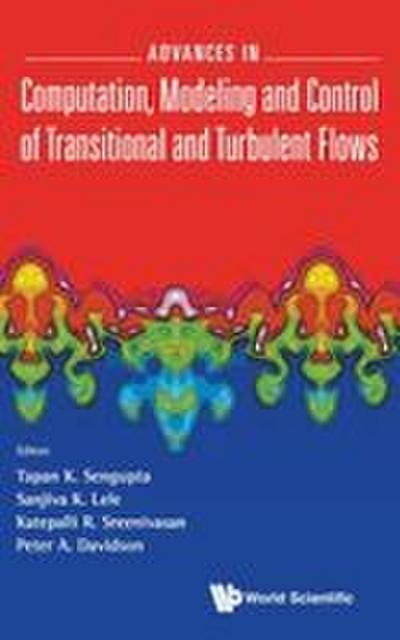 ADV COMPUTUTAT, MODEL & CONTROL TRANSITION & TURBULENT FLOW