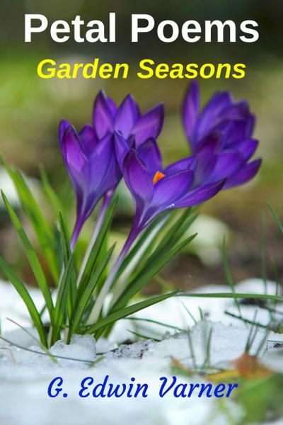 Petal Poems: Garden Seasons