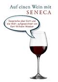 Auf einen Wein mit Seneca