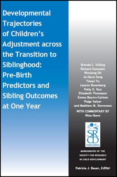 Developmental Trajectories of Children’s Adjustment Across the Transition to Siblinghood
