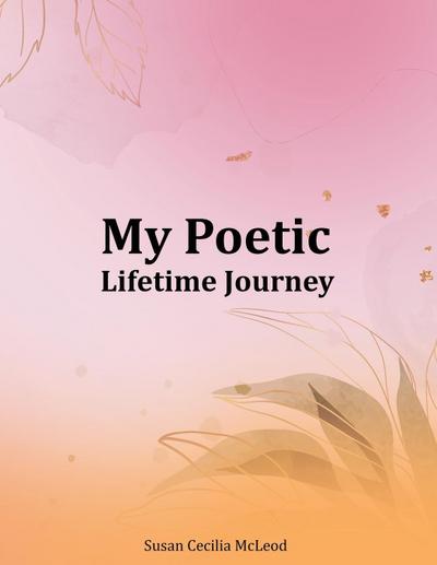 My Poetic Lifetime Journey