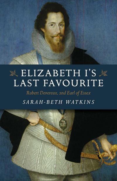 Elizabeth I’s Last Favourite