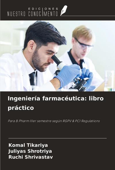 Ingeniería farmacéutica: libro práctico