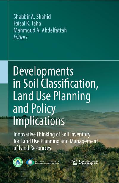 Developments in Soil Classification, Land Use Planning and Policy Implications