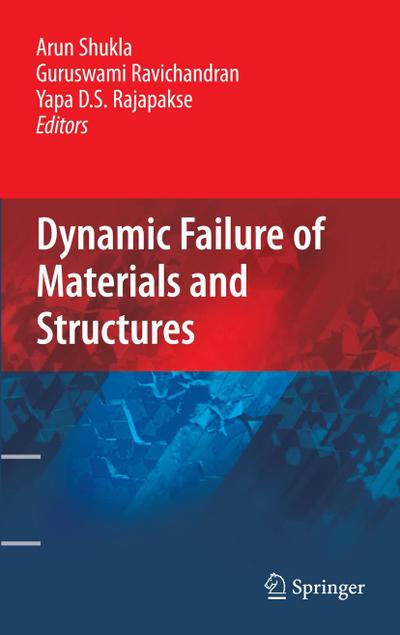 Dynamic Failure of Materials and Structures