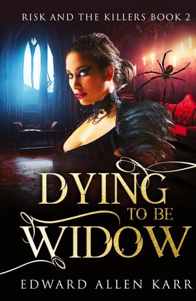 Dying To Be Widow