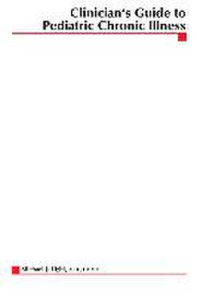 Clinican’s Guide to Pediatric Chronic Illness