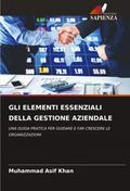 GLI ELEMENTI ESSENZIALI DELLA GESTIONE AZIENDALE