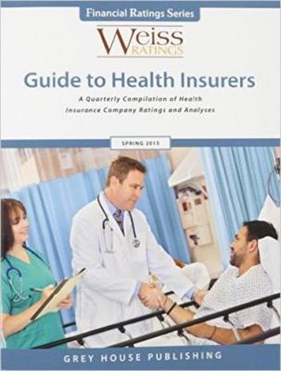 Weiss Ratings Guide to Health Insurers, Spring 2015