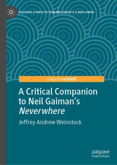 A Critical Companion to Neil Gaiman’s ’Neverwhere’