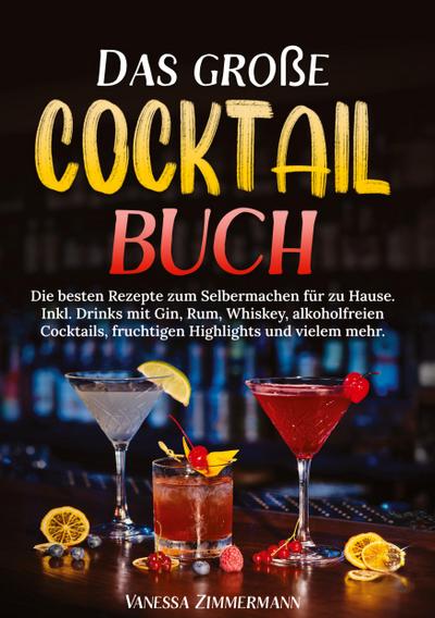 Das große Cocktail Buch