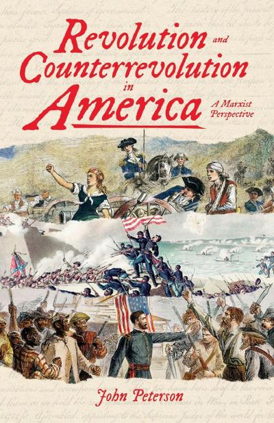 Revolution and Counterrevolution in America