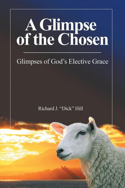 A Glimpse of the Chosen