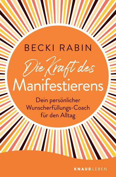 Die Kraft des Manifestierens