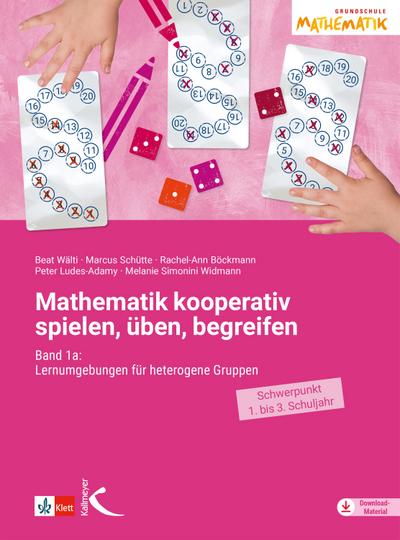 Mathematik kooperativ spielen, üben, begreifen