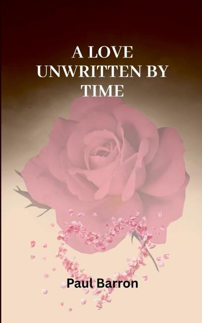 Barron, P: Love Unwritten by Time