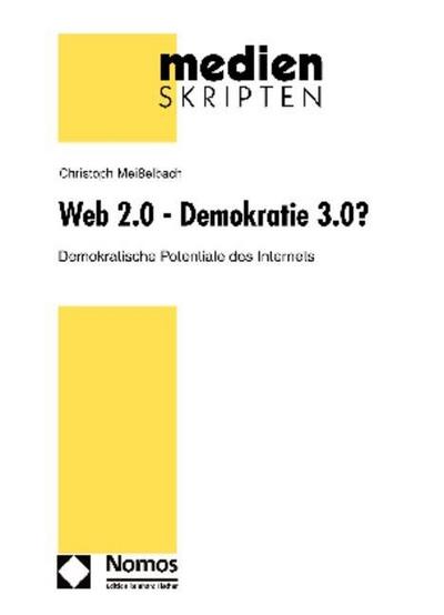 Web 2.0 - Demokratie 3.0?