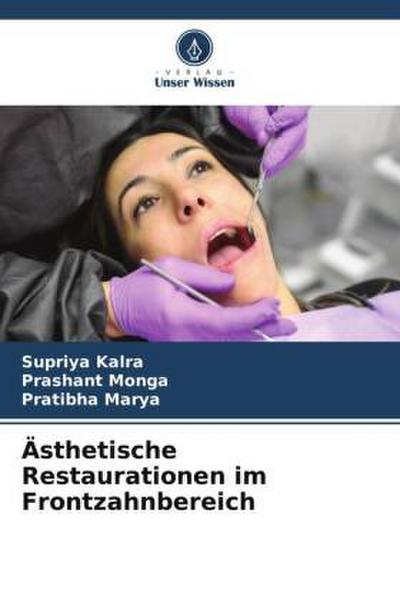 Ästhetische Restaurationen im Frontzahnbereich