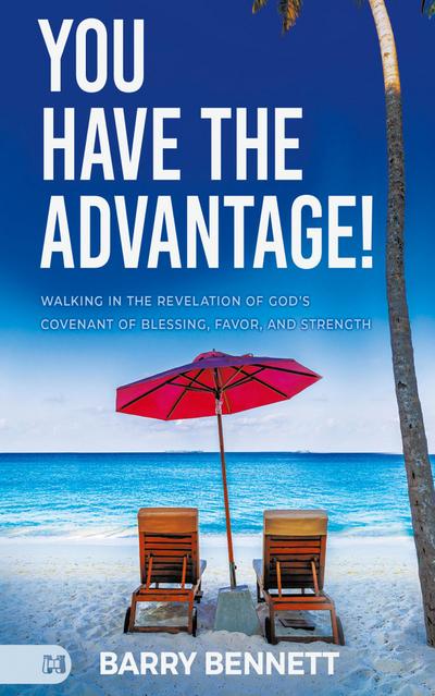 You Have the Advantage!