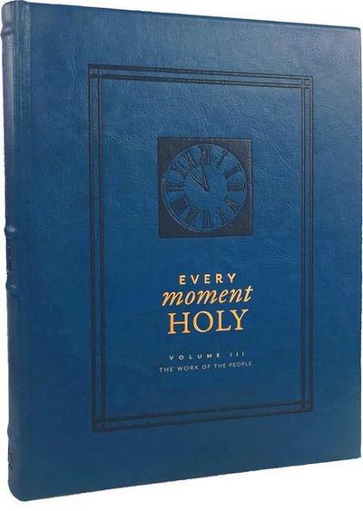 Every Moment Holy, Volume III