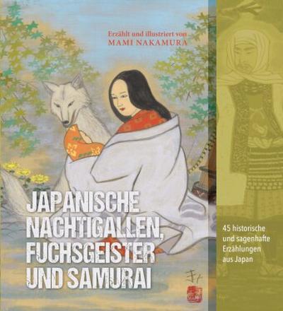 Japanische Nachtigallen, Fuchsgeister und Samurai