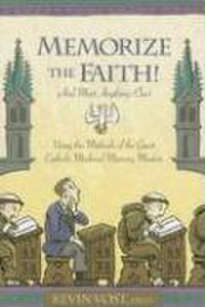 Memorize the Faith!