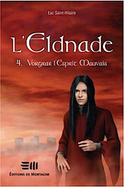 L’’Eldnade 4 : Vorgrar l’’Esprit Mauvais