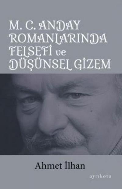 M. C. Anday Romanlarinda Felsefi ve Düsünsel Gizem