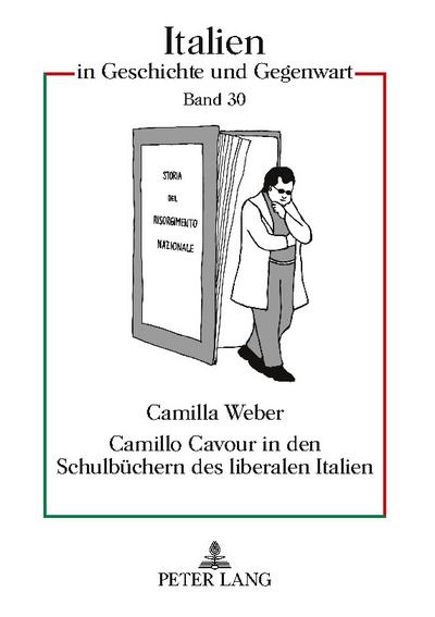 Camillo Cavour in den Schulbüchern des liberalen Italien