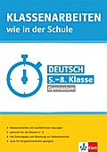 Klassenarbeiten wie in der Schule Deutsch: 5.-8. Klasse Gymnasium