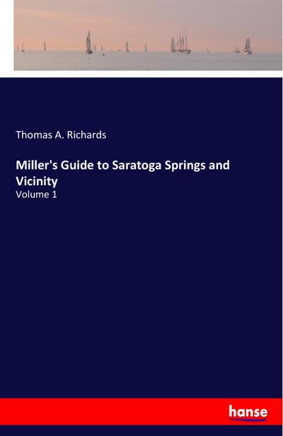 Miller’s Guide to Saratoga Springs and Vicinity