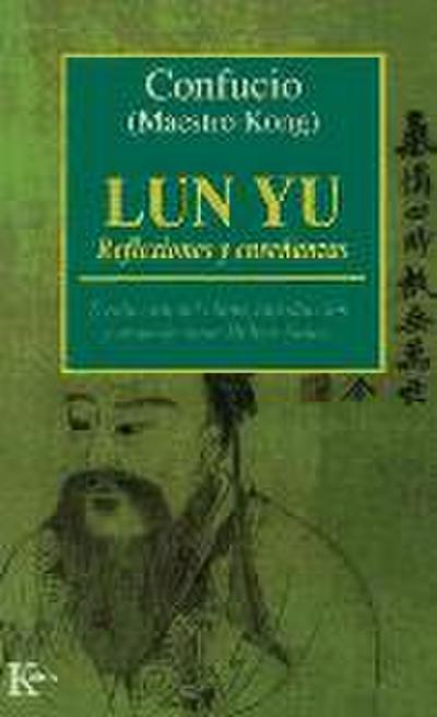 Lun Yu, reflexiones y enseñanzas