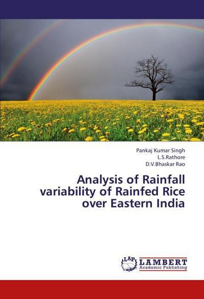 Analysis of Rainfall variability of Rainfed Rice over Eastern India