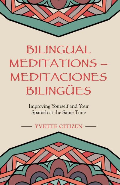 Bilingual Meditations – Meditaciones Bilingües
