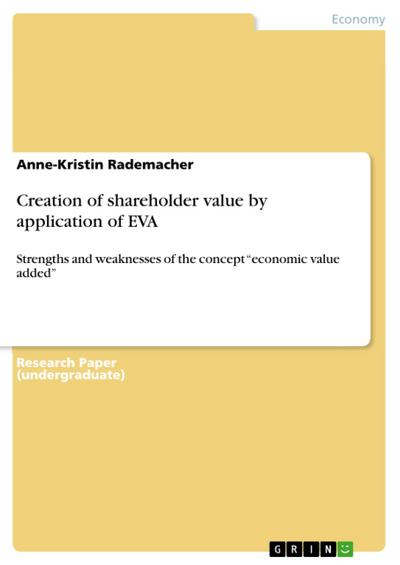 Creation of shareholder value by application of EVA