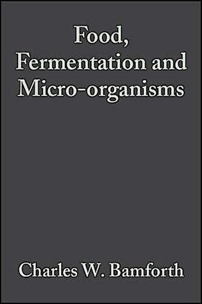 Food, Fermentation and Micro-organisms