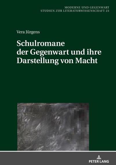Schulromane der Gegenwart und ihre Darstellung von Macht